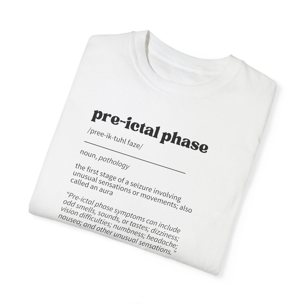 Pre-Ictal Phase Definition Unisex Garment-Dyed T-shirt