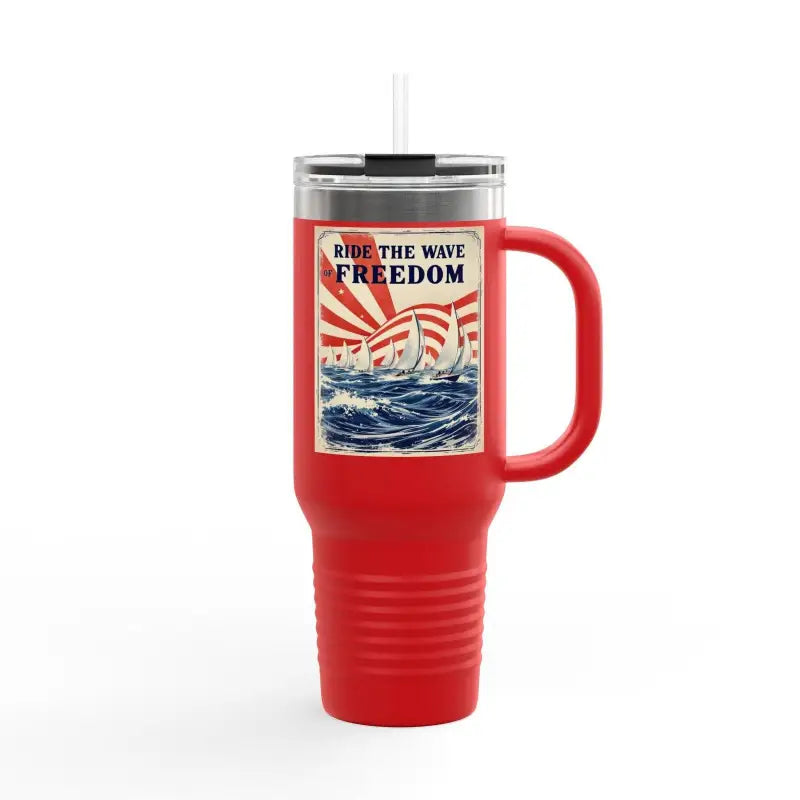 Ocean State Styles Travel Mug Ride The Wave Of Freedom 40oz
