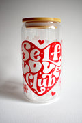 Self-Love Club 16 oz. Glass Cup