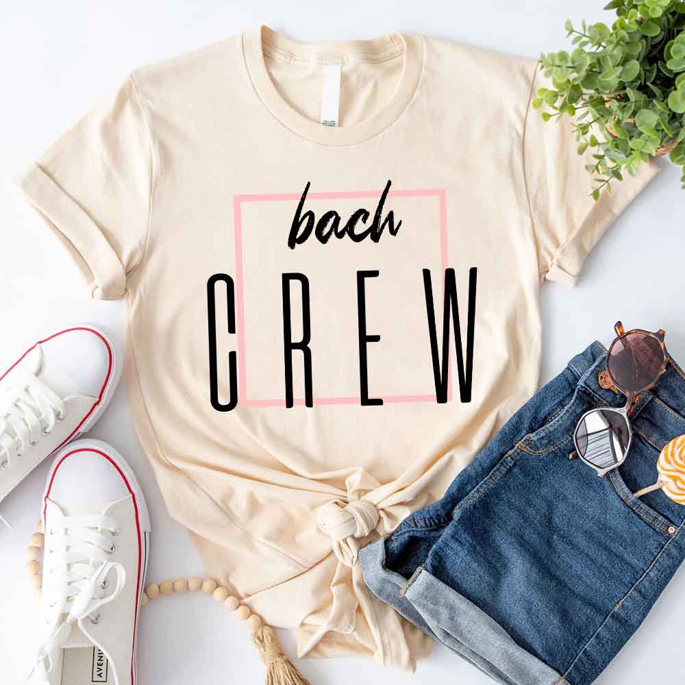 Bach Crew Bride To be Party Bachelorette T-shirt