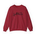 Ocean State Styles Sweatshirt Spill The Tea Graphic