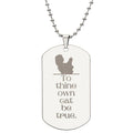 To Thine Own Cat Engraved Dog Tag Necklace