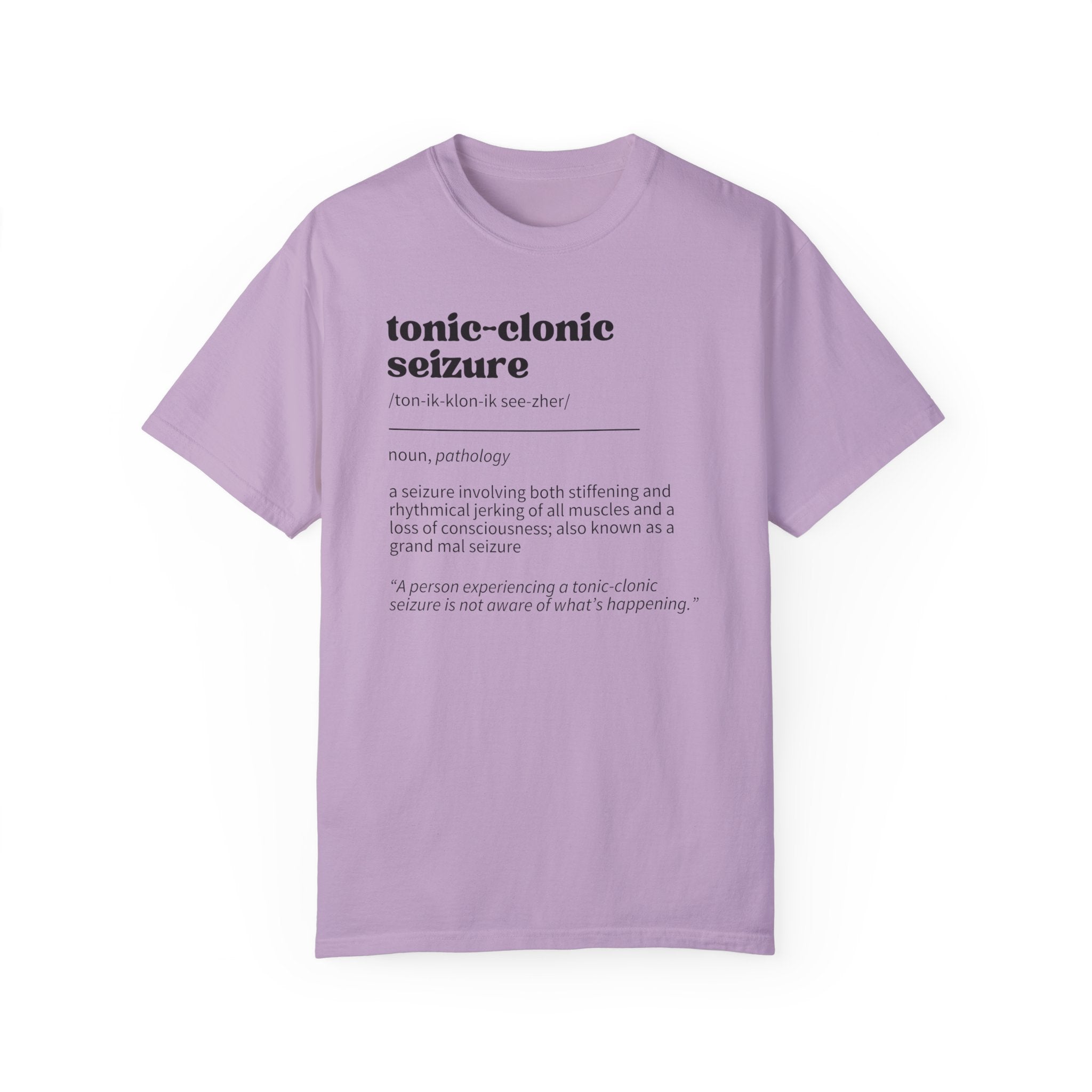 Tonic-Clonic Seizure Definition Unisex Garment-Dyed T-shirt