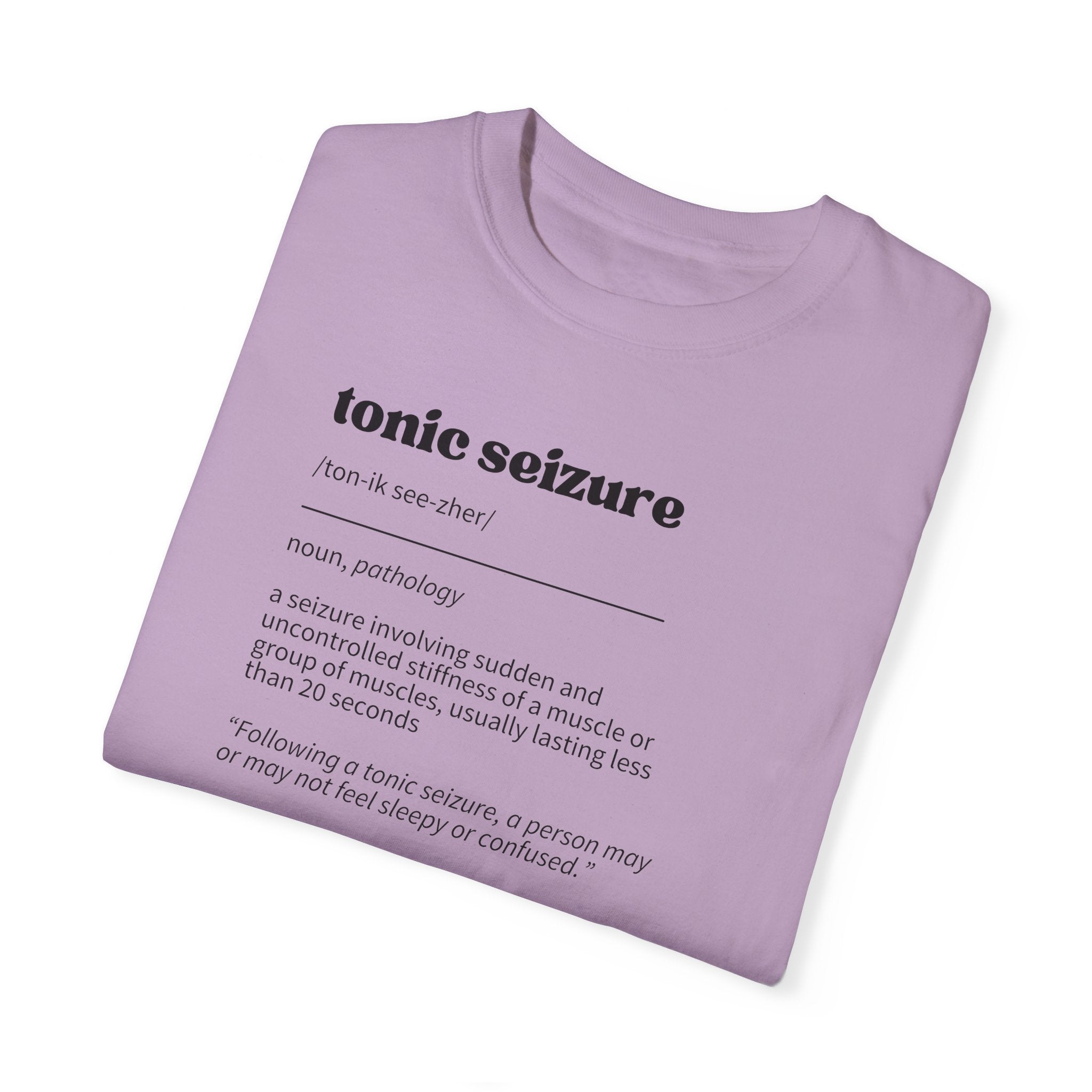 Tonic Seizure Definition Unisex Garment-Dyed T-shirt