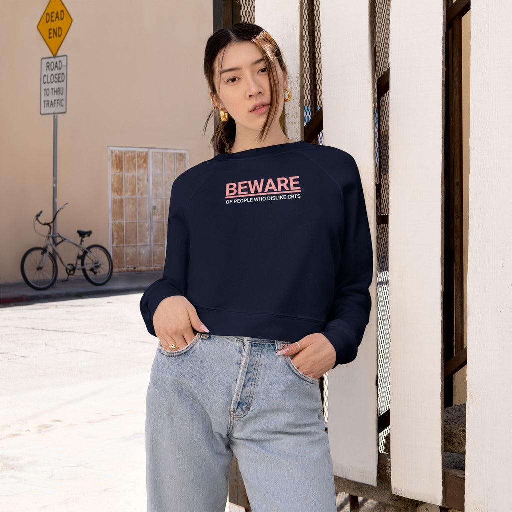 Beware of People Who Dislike Cats Cropped Fleece Pullover