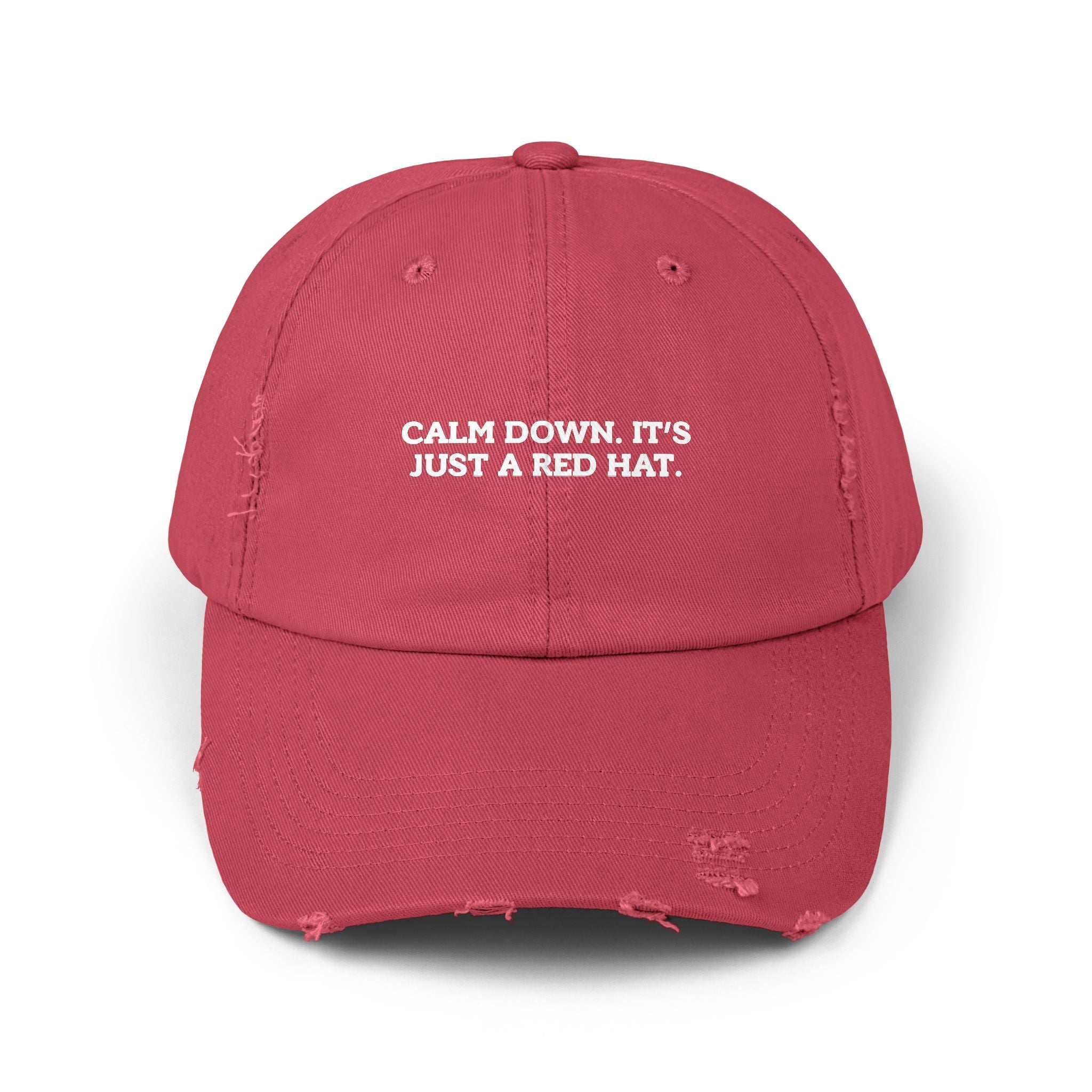 Unisex Distressed Cap - Calm Down Just a Red Hat