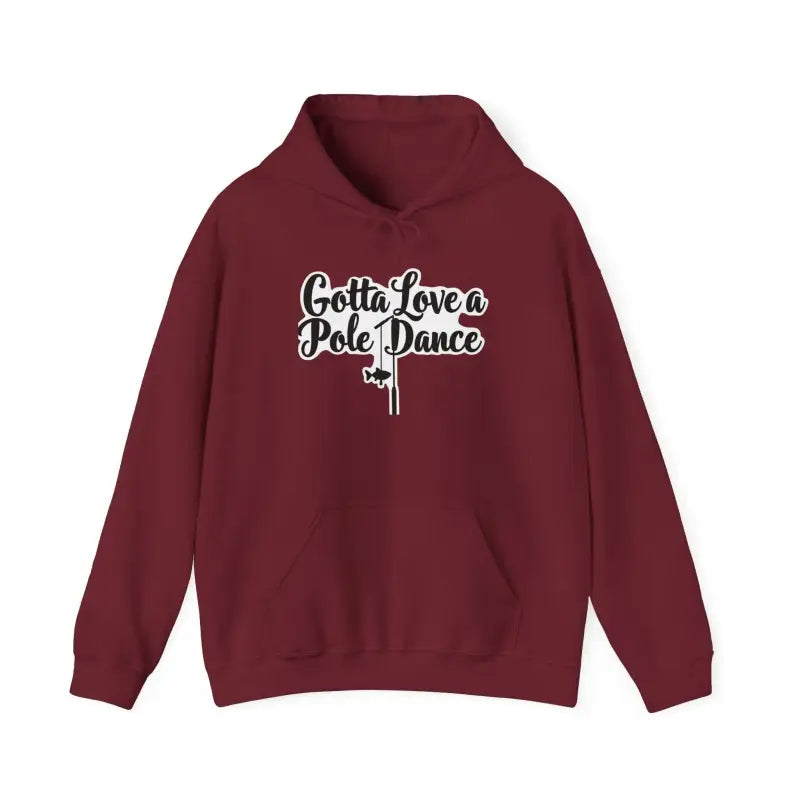 Ocean State Styles Hoodie Gotta Love Pole Dance Unisex