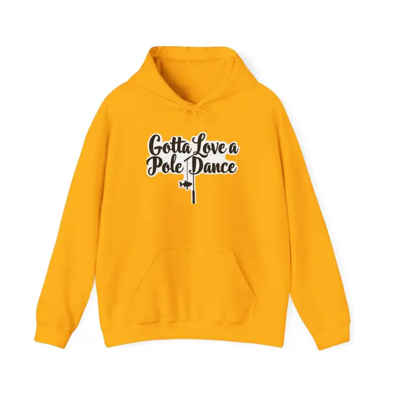 Ocean State Styles Hoodie Gotta Love Pole Dance Unisex