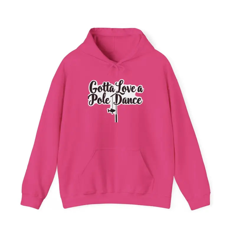 Ocean State Styles Hoodie Gotta Love Pole Dance Unisex