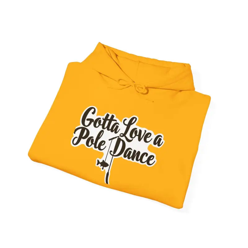 Ocean State Styles Hoodie Gotta Love Pole Dance Unisex