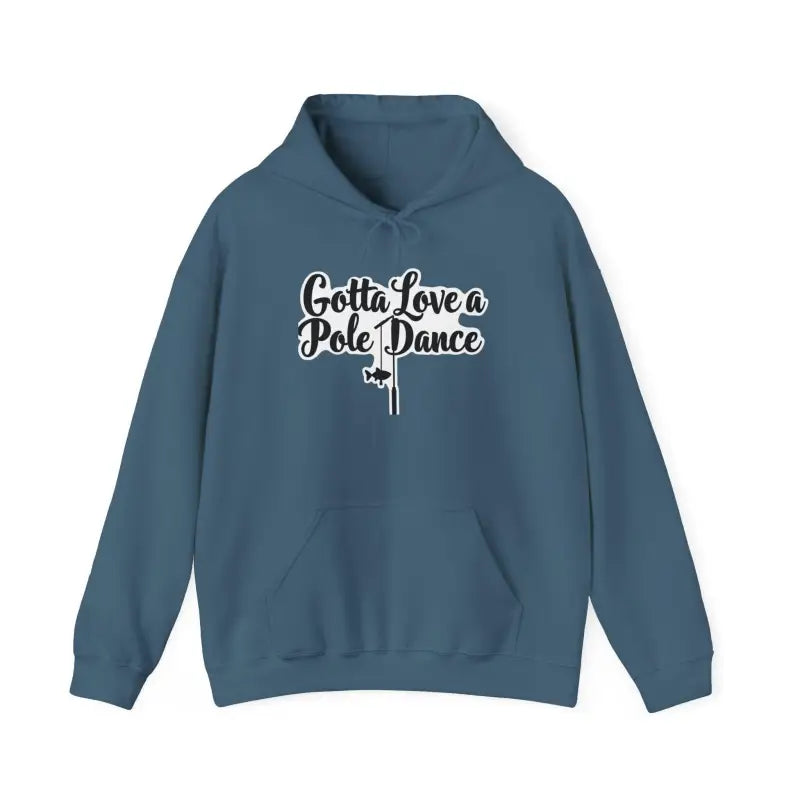 Ocean State Styles Hoodie Gotta Love Pole Dance Unisex