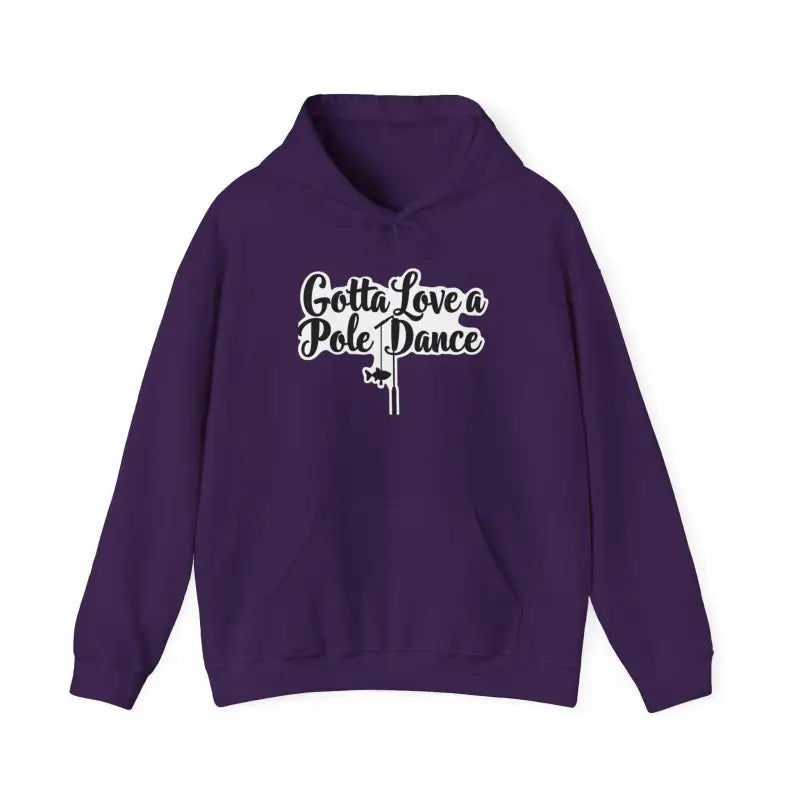 Ocean State Styles Hoodie Gotta Love Pole Dance Unisex