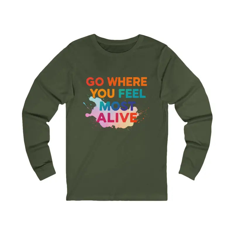 Ocean State Styles T Shirt Go Where You Feel Most Alive