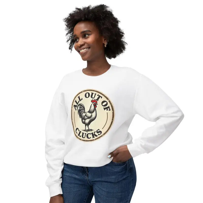 Ocean State Styles All Out of Clucks Sweatshirt for Women
