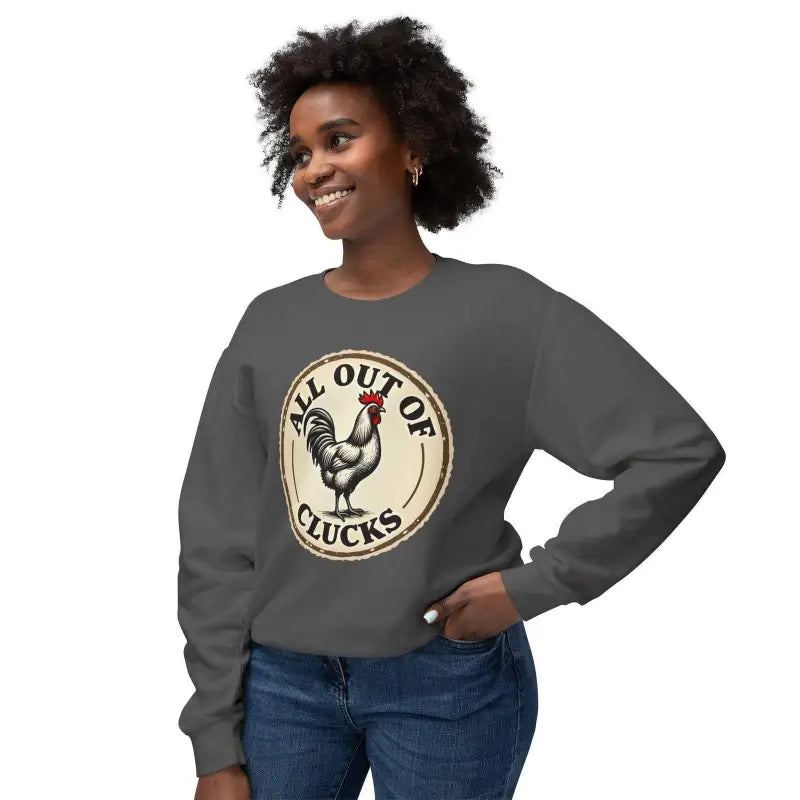 Ocean State Styles All Out of Clucks Sweatshirt for Women