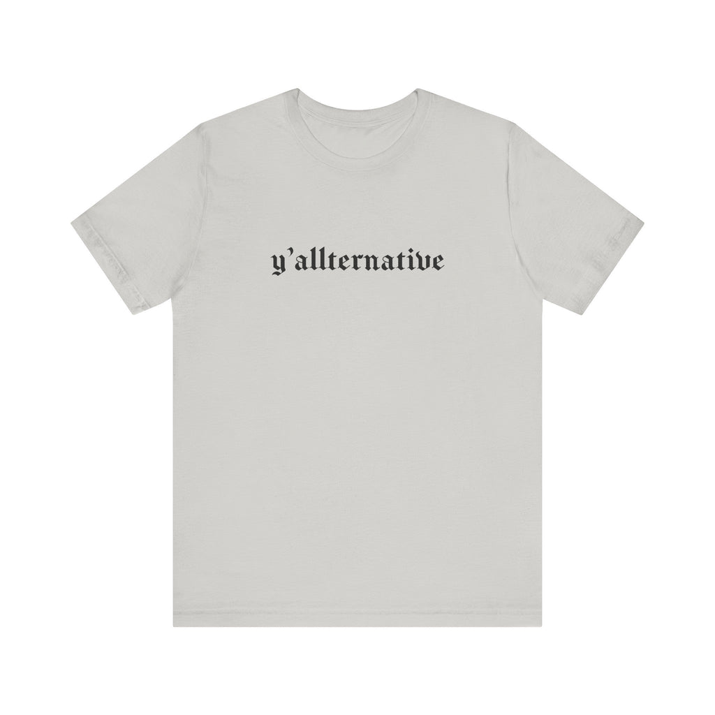 Ya'llternative Gothic T-Shirt