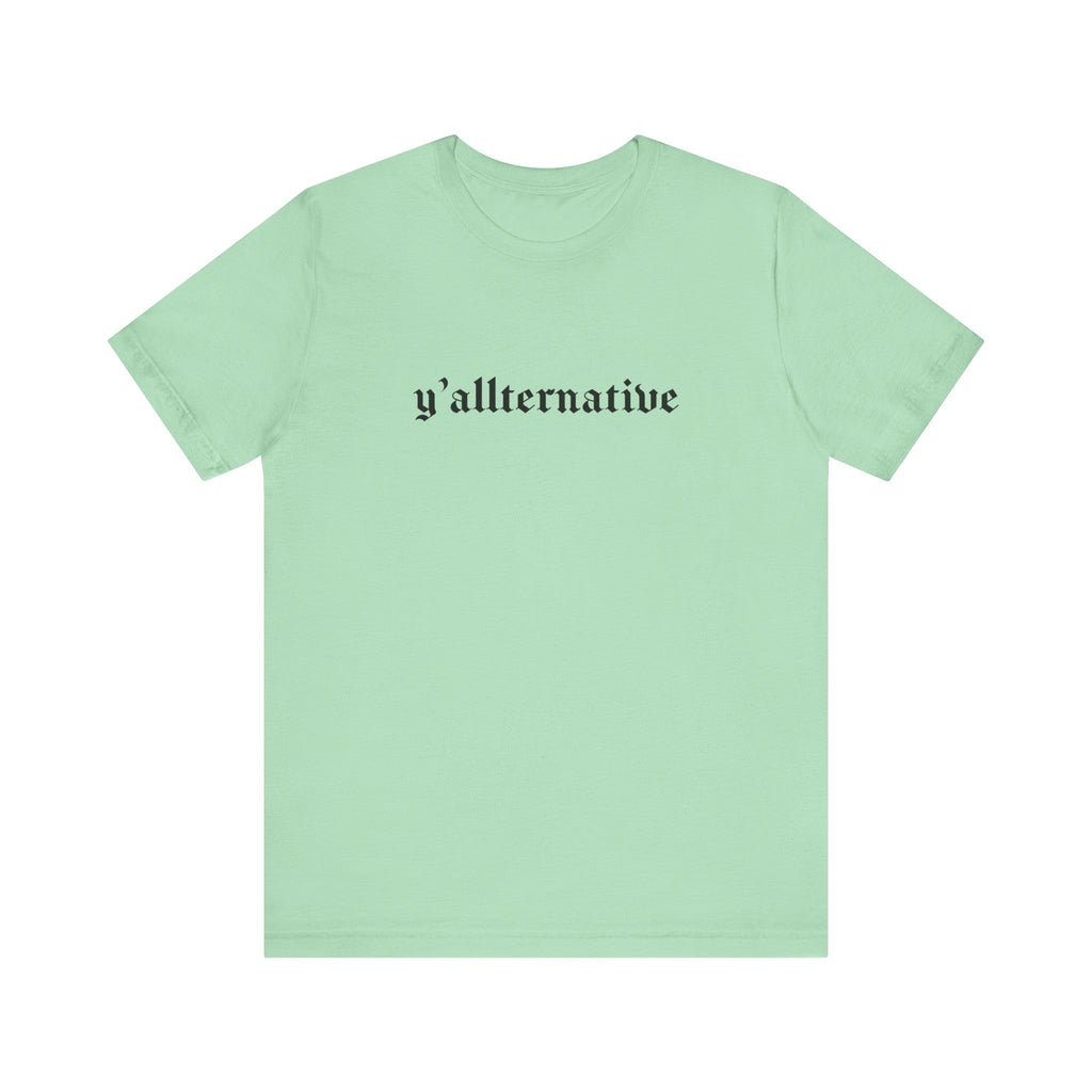 Ya'llternative Gothic T-Shirt