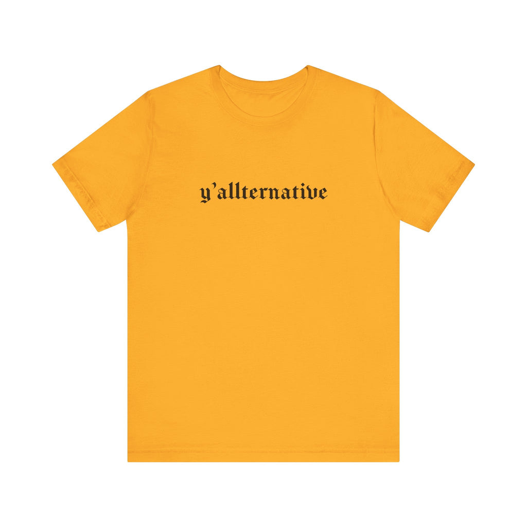 Ya'llternative Gothic T-Shirt
