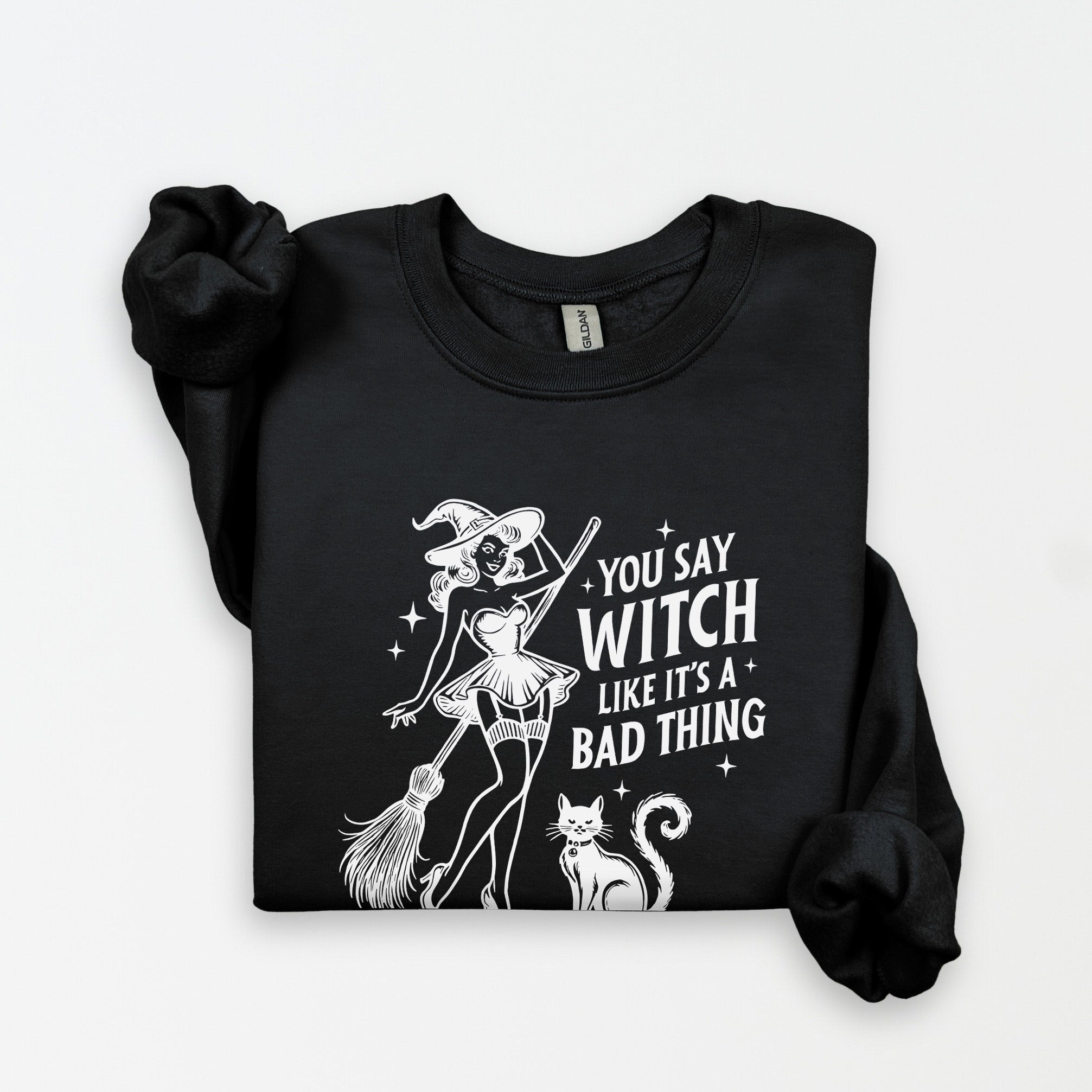 You Say Witch Sweatshirt