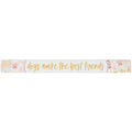 16 inch Shelf Sitter Sign - Dogs Make The Best Friends